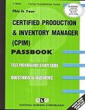 Certified Production & Inventory Manager (CPIM) (Passbook Series)