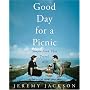Good Day for a Picnic: Simple Food That Travels Well