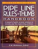 Pipeline Rules of Thumb Handbook, Fourth Edition