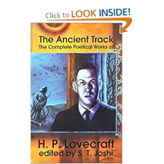 The Ancient Track: The Complete Poetical Works of H. P. Lovecraft