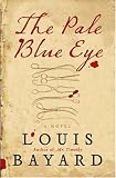 The Pale Blue Eye: A Novel