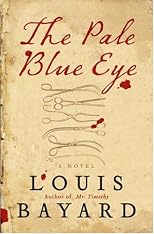 The Pale Blue Eye: A Novel