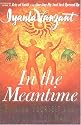 In the Meantime: Finding Yourself and the Love You Want