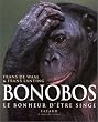 Bonobos, le bonheur d'�tre singe