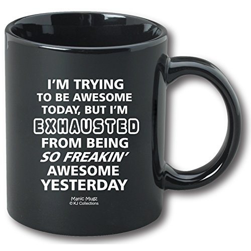 I'm Trying To Be Awesome 11oz Ceramic Coffee Mug Cup