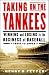 Taking on the Yankee...