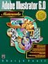 Adobe Illustrator 6.0 Masterworks