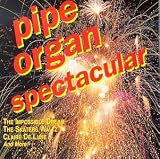 Pipe Organ Spectacular