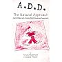 A.D.D.: The Natural Approach