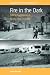Fire in the Dark: Telling Gypsyness in North East England (Applied Anthropology)