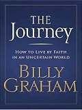 The Journey: How to Live by Faith in an Uncertain World (Walker Softcover)