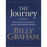 TheJourney:HowtoLivebyFaithinanUncertainWorld(WalkerSoftcover)