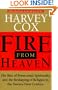 Fire From Heaven: The Rise Of Pentecostal Spirituality And The Reshaping Of Religion In The Twenty-first Century