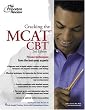 Cracking the MCAT CBT, 2nd Edition (Graduate School Test Preparation)