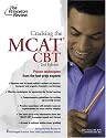 Cracking the MCAT CBT, 2nd Edition (Graduate School Test Preparation)