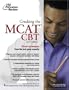 Cracking the MCAT CBT, 2nd Edition (Graduate School Test Preparation)