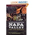 The Food Lover's Companion to the Napa Valley: Where to Eat, Cook, and Shop in the Wine... by Lori Lyn Narlock and Michael Carabetta