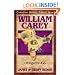 William Carey: Obliged to Go (Christian Heroes: Then & Now)