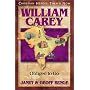 William Carey: Obliged to Go (Christian Heroes: Then & Now) (Christian Heroes, Then & Now)