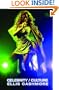 Celebrity Culture (Key Ideas)