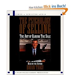 The Psychology of Selling: The Art of Closing Sales