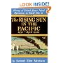 The Rising Sun in the Pacific, 1931 - April 1942 (History of United States Naval Operations in World War II, Volume III)