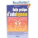 Guide pratique d'autohypnose