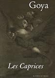 Revue Editions de l'Amateur  / Goya : Les caprices