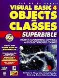 Visual Basic 4 Objects & Classes: Superbible/Book and Compact Disc