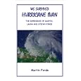 We Survived Hurricane Ivan: The Experience Of Martin, Laura, And Stefan Forde by  Martin Forde