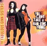 You Cant Take a Bad Girl Home