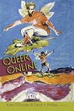Queer Online: Media Technology and Sexuality (Digital Formations)