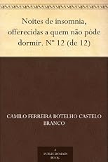 Noites de insomnia, offerecidas a quem não póde dormir, Volume 12