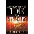 A Journey Through Time And Eternity by  Garner, Fritts