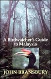 A Birdwatcher's Guide to Malaysia