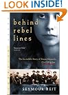 Behind Rebel Lines: The Incredible Story of Emma Edmonds, Civil War Spy