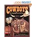 Cowboys & the Trappings of the Old West