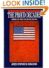 The Proud Decades: America in War and Peace, 1941-1960