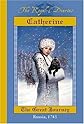 Catherine: The Great Journey, Russia, 1743 (The Royal Diaries) (Royal Diaries, The)