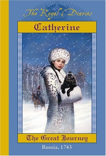 City Travel Guides Discounted  Books : Catherine: The Great Journey (Royal Diaries)