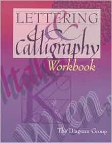 Lettering & Calligraphy Workbook: The Diagram Group