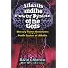 Atlantis and the Power System of the Gods Mercury Vortex Generators and the Power
