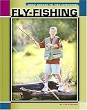 Books : Fly-Fishing (The Child's World of Sports-Outdoor Guides)