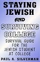 Staying Jewish and Surviving College, Survival Guide for the Jewish student at college