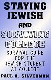 Staying Jewish and Surviving College, Survival Guide for the Jewish student at college