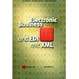 Electronic Business und EDI mit XML. by Peter Buxmann