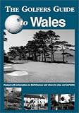 Golfers Guides to Wales