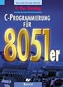 C-Programmierung für 8051er: C-Programmierung für die 8051er-Familie 1: Der Einstieg: BD 1