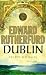 Dublin: The Epic Novel