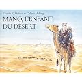 Mano L'Enfant Du Desert